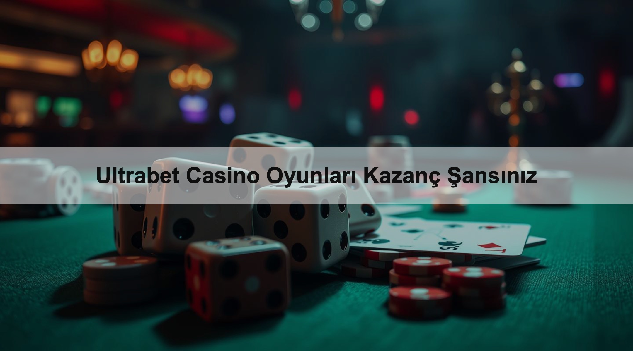 Ultrabet Casino Oyunları Kazanç Şansınız