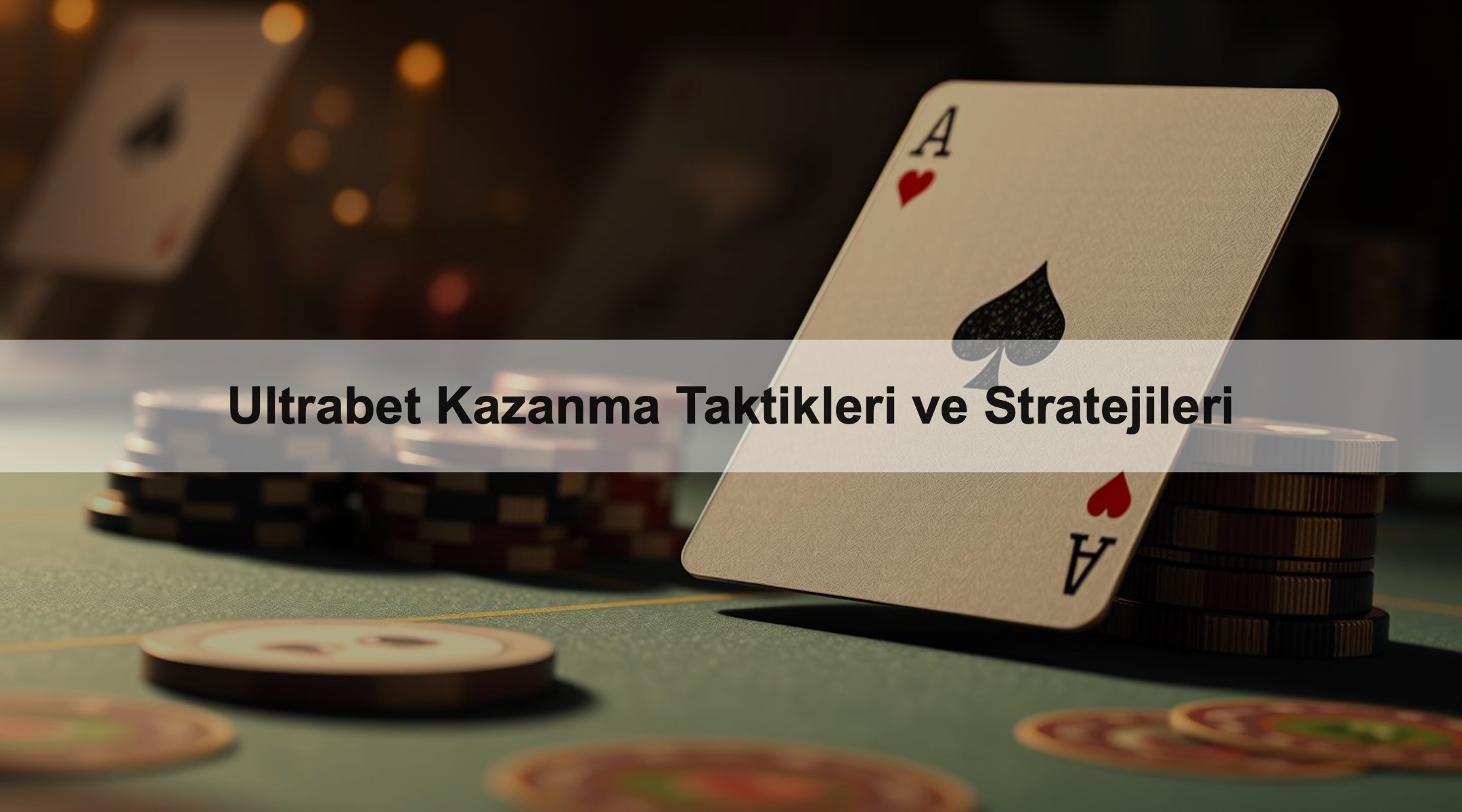 Ultrabet Kazanma Taktikleri ve Stratejileri